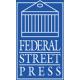 Federal Street Press